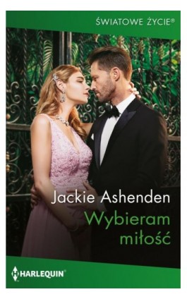 Wybieram miłość - Jackie Ashenden - Ebook - 978-83-276-9789-9