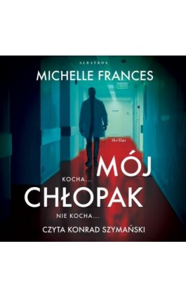 Mój chłopak - Michelle Frances - Audiobook - 978-83-6775-868-0