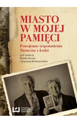 Miasto w mojej pamięci - Ebook - 978-83-7969-535-5