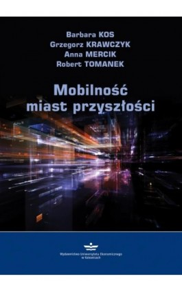 Mobilność miast przyszłości - Barbara Kos - Ebook - 978-83-7875-823-5