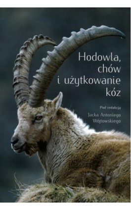 Hodowla, chów i użytkowanie kóz - Ebook - 978-83-67112-52-9