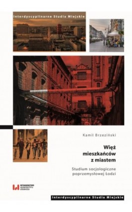 Więź mieszkańców z miastem - Kamil Brzeziński - Ebook - 978-83-8331-228-6