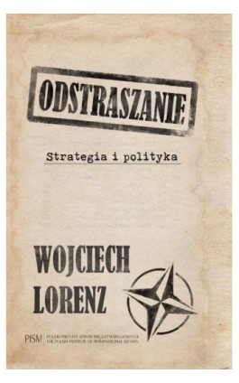 Odstraszanie. Strategia i polityka - Wojciech Lorenz - Ebook - 978-83-66091-72-6