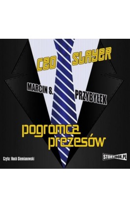CEO Slayer Pogromca prezesów - Marcin Przybyłek - Audiobook - 978-83-7927-360-7