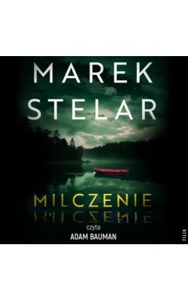 Milczenie - Marek Stelar - Audiobook - 978-83-8357-067-9