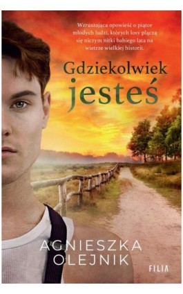 Gdziekolwiek jesteś - Agnieszka Olejnik - Ebook - 978-83-8357-088-4