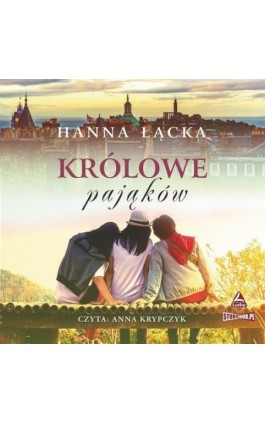 Królowe pająków - Hanna Łącka - Audiobook - 978-83-8334-566-6