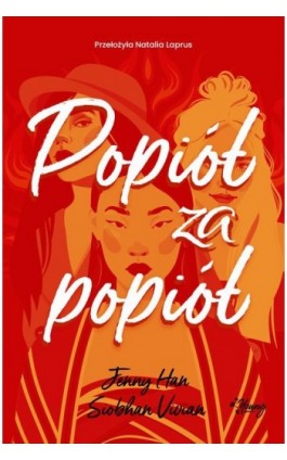 Popiół za popiół. Zemsta. Tom 3 - Jenny Han - Ebook - 978-83-8321-725-3