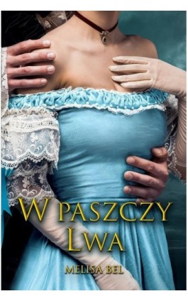 W paszczy Lwa - Melisa Bel - Ebook - 978-83-956624-3-0