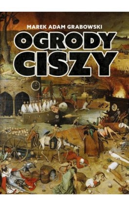 Ogrody ciszy - Marek Adam Grabowski - Ebook - 978-83-67539-83-8