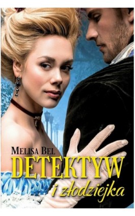 Detektyw i złodziejka - Melisa Bel - Ebook - 978-83-965763-1-6