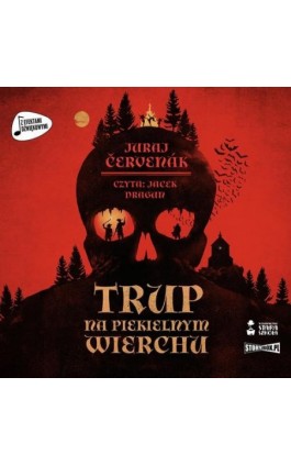 Trup na Piekielnym Wierchu - Juraj Cervenak - Audiobook - 978-83-8334-625-0