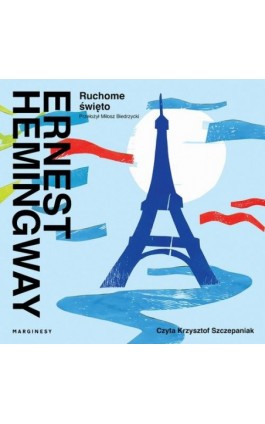 Ruchome święto - Ernest Hemingway - Audiobook - 978-83-67674-93-5