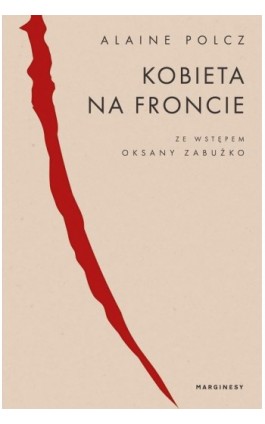 Kobieta na froncie - Alaine Polcz - Ebook - 978-83-67674-11-9