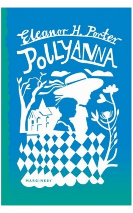 Pollyanna - Eleanor H. Porter - Ebook - 978-83-67674-76-8