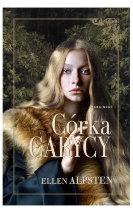 Córka carycy - Ellen Alpsten - Ebook - 978-83-67790-47-5