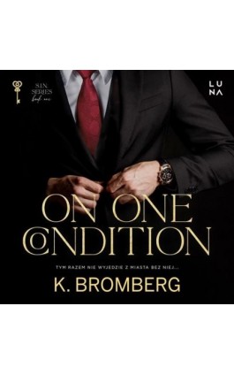 On One Condition - K. Bromberg - Audiobook - 978-83-67859-22-6