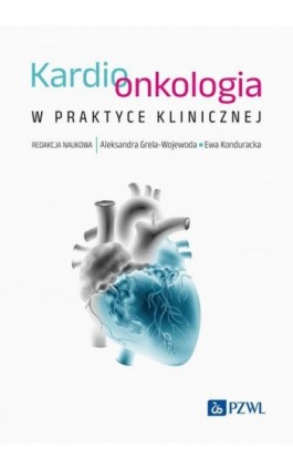 Kardioonkologia w praktyce klinicznej - Ebook - 978-83-01-23270-2