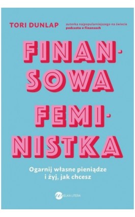 Finansowa feministka - Tori Dunlap - Ebook - 978-83-8032-967-6