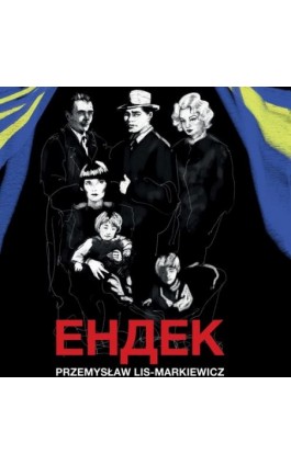 Endek - Przemysław Lis-Markiewicz - Audiobook - 978-83-961310-8-9