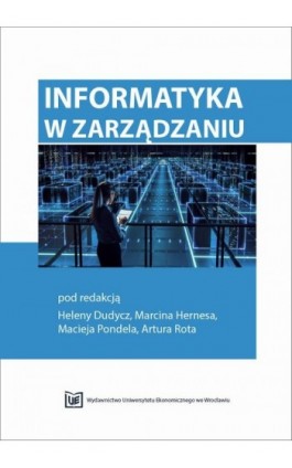 Informatyka w zarządzaniu - Ebook - 978-83-67400-51-0