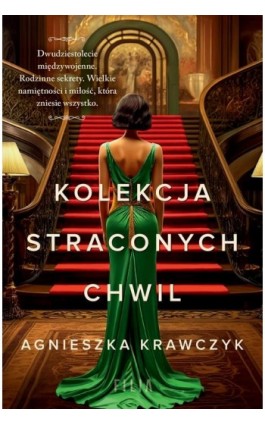 Kolekcja straconych chwil - Agnieszka Krawczyk - Ebook - 978-83-8357-110-2