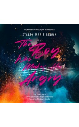 The Boy Who Makes Her Angry - Stacey Marie Brown - Audiobook - 978-83-8320-993-7
