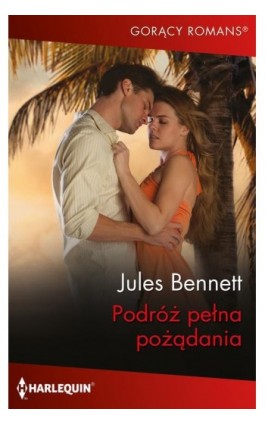 Podróż pełna pożądania - Jules Bennett - Ebook - 978-83-8342-464-4