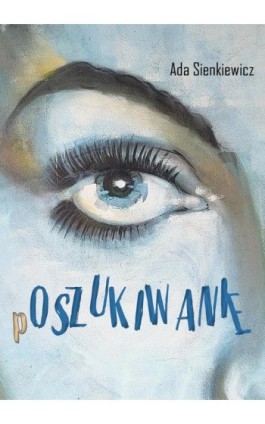 (P)oszukiwanie - Ada Sienkiewicz - Ebook - 978-83-67395-37-3