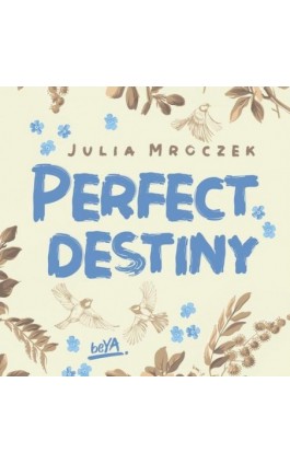 Perfect Destiny - Julia Mroczek - Audiobook - 978-83-289-0868-0