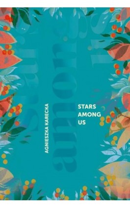 Stars Among Us - Agnieszka Karecka - Ebook - 978-83-8342-027-1