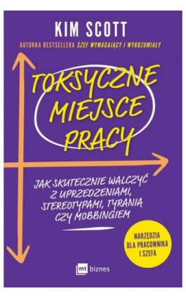 Toksyczne miejsce pracy - Kim Scott - Ebook - 978-83-8231-331-4