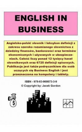 English in business. Słownik i leksykon biznesu angielsko-polski - Jacek Gordon - Ebook - 978-83-968673-3-9