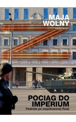 Pociąg do Imperium - Maja Wolny - Ebook - 978-83-67859-74-5