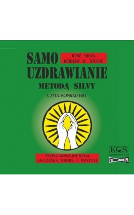 Samouzdrawianie metodą Silvy - Jose Silva - Audiobook - 978-83-7649-293-3