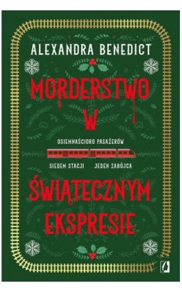 Morderstwo w świątecznym ekspresie - Alexandra Benedict - Ebook - 978-83-8321-741-3