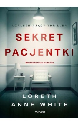 Sekret pacjentki - Loreth Anne White - Ebook - 978-83-277-3598-0