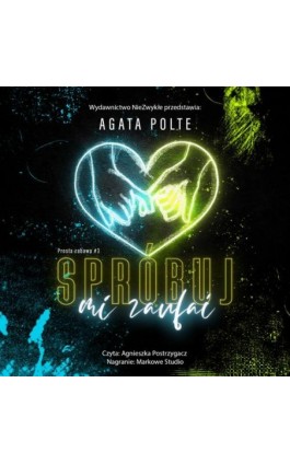 Spróbuj mi zaufać - Agata Polte - Audiobook - 978-83-8362-014-5