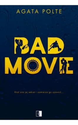 Bad Move - Agata Polte - Ebook - 978-83-8362-074-9