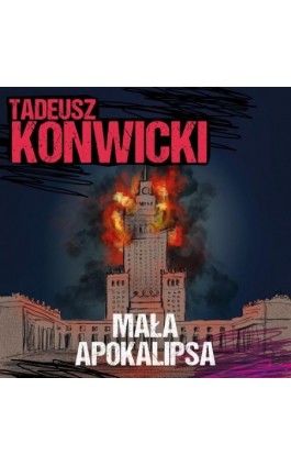 Mała apokalipsa - Tadeusz Konwicki - Audiobook - 978-83-67950-20-6