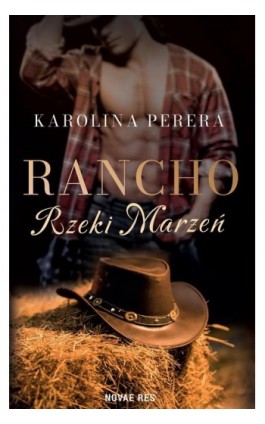Rancho Rzeki Marzeń - Karolina Perera - Ebook - 978-83-8313-696-7