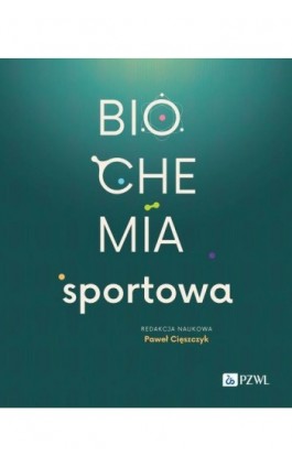 Biochemia sportowa - Ebook - 978-83-01-23291-7