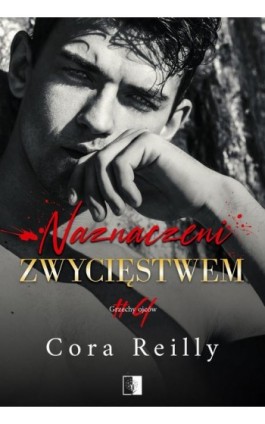 Naznaczeni zwycięstwem - Cora Reilly - Ebook - 978-83-8362-080-0