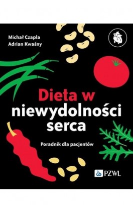 Dieta w niewydolności serca - Adrian Kwaśny - Ebook - 978-83-01-23334-1