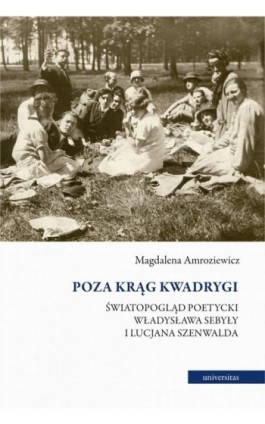 Poza krąg Kwadrygi - Magdalena Amroziewicz - Ebook - 978-83-242-6728-6
