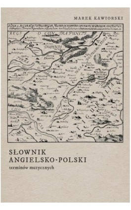 Słownik angielsko-polski terminów muzycznych - Marek Kawiorski - Ebook - 978-83-67580-44-1