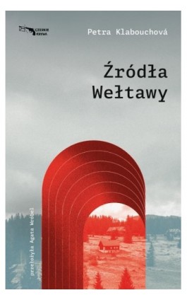 Źródła Wełtawy - Petra Klabouchova - Ebook - 978-83-65707-65-9