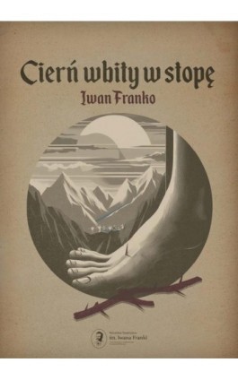 Cierń wbity w stopę - Iwan Franko - Ebook - 978-83-967959-9-1