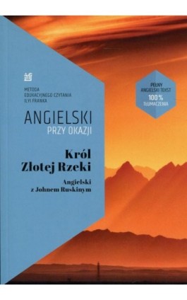 Król Złotej Rzeki Angielski z Johnem Ruskinym - John Ruskin - Ebook - 978-83-65537-45-4