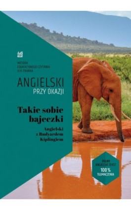 Takie sobie bajeczki. Angielski z Rudyardem Kiplingiem - Rudyard Kipling - Ebook - 978-83-65537-79-9